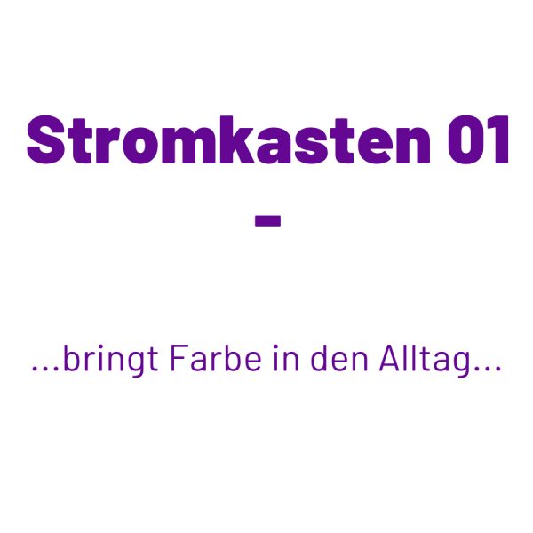 Stromkasten 1 bringt Farbe in den Alltag Titelbild