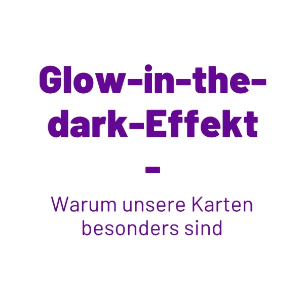 Titelgrafik des Blogbeitrags „Glow-in-the-dark-Effekt – warum unsere Karten besonders sind“ von Fiete Rakete