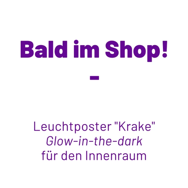 Blogtitel „Bald im Shop: Leuchtposter Krake – Glow in the Dark für den Innenraum“ auf weißem Hintergrund