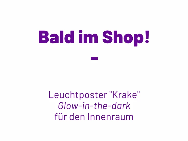 Blogtitel „Bald im Shop: Leuchtposter Krake – Glow in the Dark für den Innenraum“ auf weißem Hintergrund